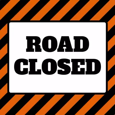 Custom Outdoor Yard Signs Multiple Sizes Road Closed