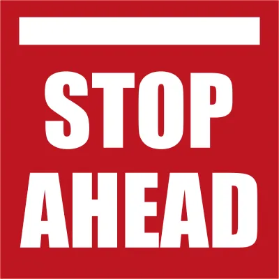 Custom Outdoor Yard Signs Multiple Sizes Stop Ahead
