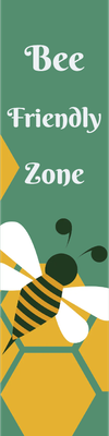 Custom Outdoor Yard Signs Multiple Sizes Bee Friendly Zone