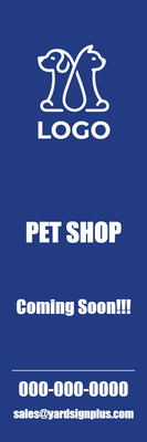 Custom Outdoor Yard Signs Multiple Sizes Pet Shop