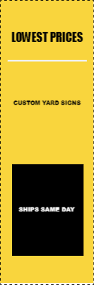 Custom Outdoor Yard Signs Multiple Sizes Lowest Prices