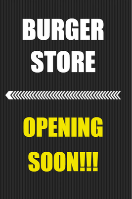 Custom Outdoor Yard Signs Multiple Sizes Burger Store Opening Soon