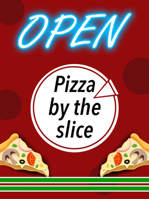 Custom Outdoor Yard Signs Multiple Sizes Pizza by the Slice