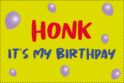 Custom Outdoor Yard Signs Multiple Sizes It's My Birthday