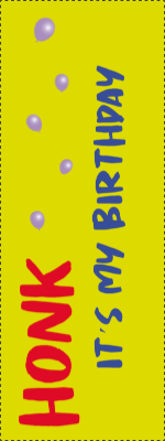 Custom Outdoor Yard Signs Multiple Sizes It's My Birthday