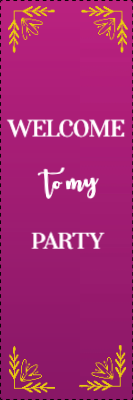 Custom Outdoor Yard Signs Multiple Sizes Welcome To My Party