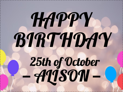 Custom Outdoor Yard Signs Multiple Sizes Happy Birthday Alison