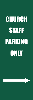 Custom Outdoor Yard Signs Multiple Sizes Church Staff Parking