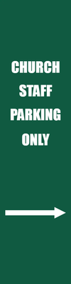 Custom Outdoor Yard Signs Multiple Sizes Church Staff Parking