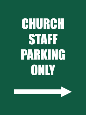 Custom Outdoor Yard Signs Multiple Sizes Church Staff Parking