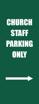 Custom Outdoor Yard Signs Multiple Sizes Church Staff Parking