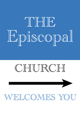 Custom Outdoor Yard Signs Multiple Sizes The Episcopal