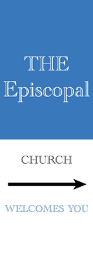 Custom Outdoor Yard Signs Multiple Sizes The Episcopal