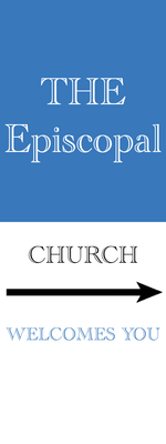 Custom Outdoor Yard Signs Multiple Sizes The Episcopal