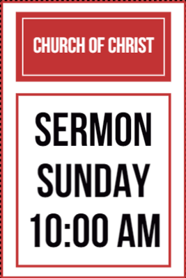 Custom Outdoor Yard Signs Multiple Sizes Church of Christ