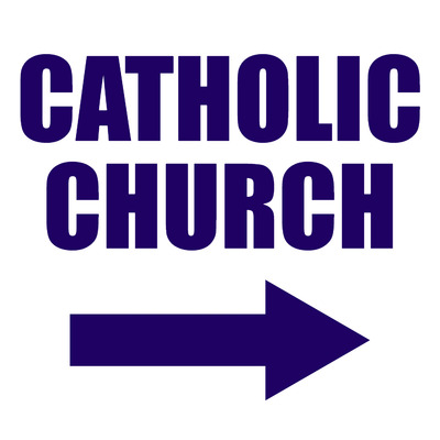 Custom Outdoor Yard Signs Multiple Sizes Catholic Church
