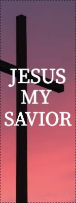 Custom Outdoor Yard Signs Multiple Sizes Jesus My Savior