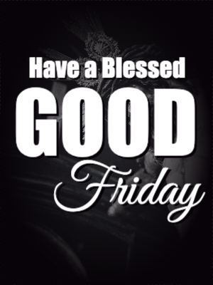 Custom Outdoor Yard Signs Multiple Sizes Good Friday