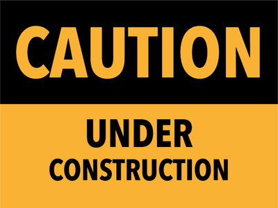 Custom Outdoor Yard Signs Multiple Sizes Caution Under Construction