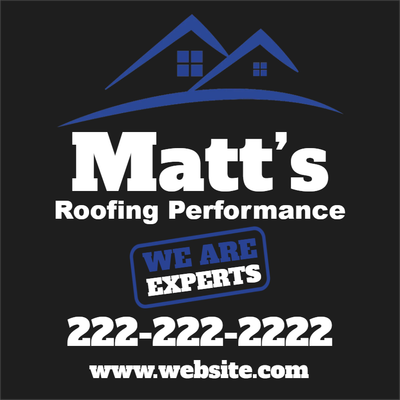 Custom Outdoor Yard Signs Multiple Sizes Roofing Performance