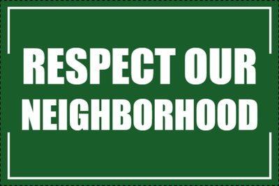 Custom Outdoor Yard Signs Multiple Sizes Respect Our Neighbor