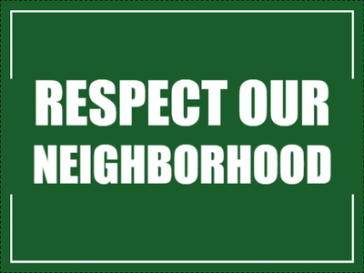 Custom Outdoor Yard Signs Multiple Sizes Respect Our Neighbor