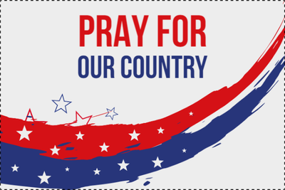 Custom Outdoor Yard Signs Multiple Sizes Pray For Our Country