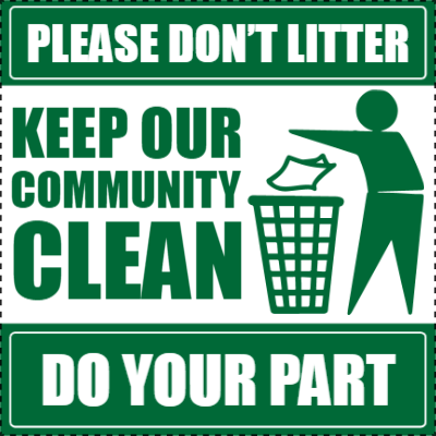 Custom Outdoor Yard Signs Multiple Sizes Keep Our Community Clean