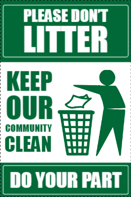 Custom Outdoor Yard Signs Multiple Sizes Keep Our Community Clean