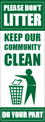 Custom Outdoor Yard Signs Multiple Sizes Keep Our Community Clean