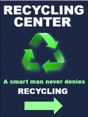 Custom Outdoor Yard Signs Multiple Sizes Recycle Center