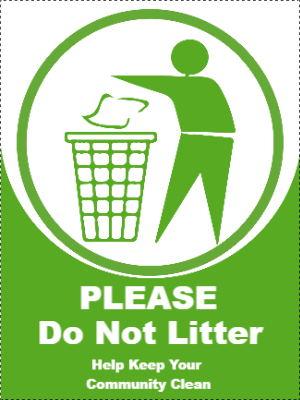 Custom Outdoor Yard Signs Multiple Sizes Please Don't Litter