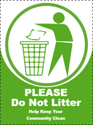 Custom Outdoor Yard Signs Multiple Sizes Please Don't Litter