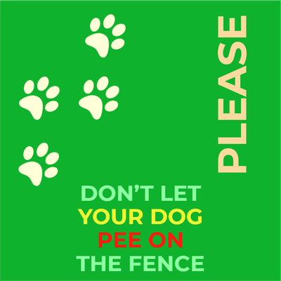 Custom Outdoor Yard Signs Multiple Sizes Don't Pee On Fence