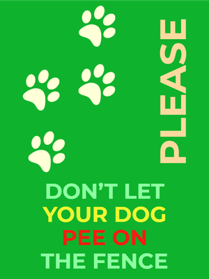 Custom Outdoor Yard Signs Multiple Sizes Don't Pee On Fence