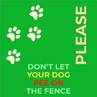 Custom Outdoor Yard Signs Multiple Sizes Don't Pee On Fence