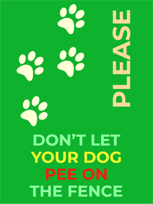 Custom Outdoor Yard Signs Multiple Sizes Don't Pee On Fence
