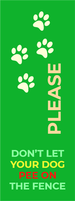 Custom Outdoor Yard Signs Multiple Sizes Don't Pee On Fence