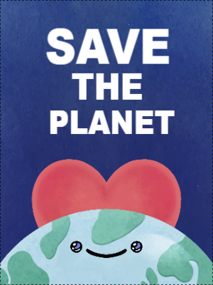 Custom Outdoor Yard Signs Multiple Sizes Save the Planet