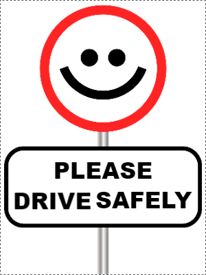 Custom Outdoor Yard Signs Multiple Sizes Please Drive Safely