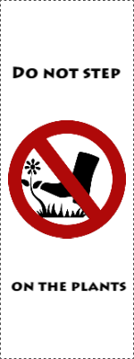 Custom Outdoor Yard Signs Multiple Sizes Do not Step the Plants