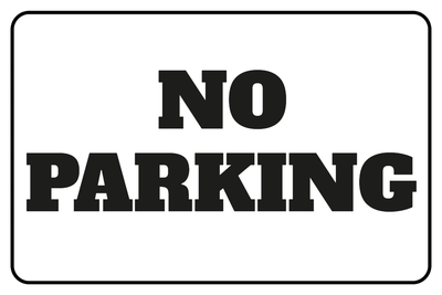Custom Outdoor Yard Signs Multiple Sizes No Parking
