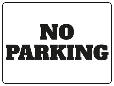 Custom Outdoor Yard Signs Multiple Sizes No Parking