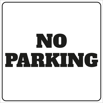 Custom Outdoor Yard Signs Multiple Sizes No Parking