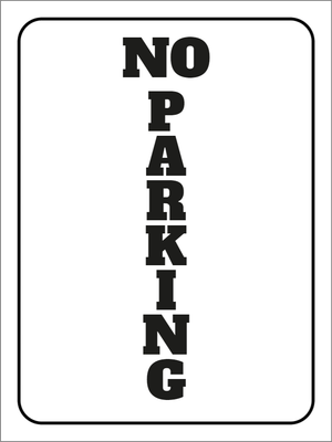 Custom Outdoor Yard Signs Multiple Sizes No Parking