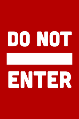 Custom Outdoor Yard Signs Multiple Sizes Do Not Enter