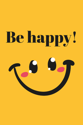 Custom Outdoor Yard Signs Multiple Sizes Be Happy