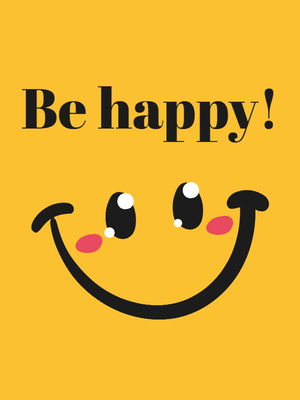 Custom Outdoor Yard Signs Multiple Sizes Be Happy