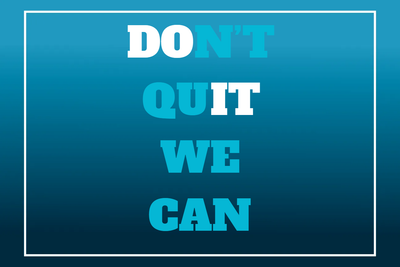 Custom Outdoor Yard Signs Multiple Sizes Do Not Quit