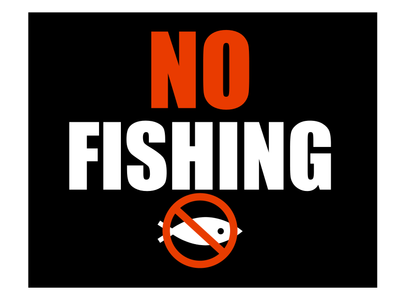 Custom Outdoor Yard Signs Multiple Sizes No Fishing